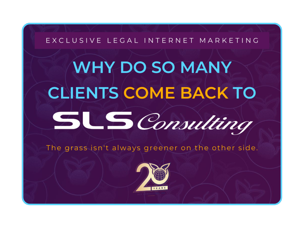 A logo sign that reads " Why do so many clients come back to sls consulting?"